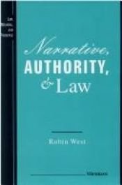 book cover of Narrative, authority, and law by Robin West