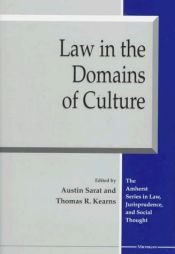 book cover of Law in the Domains of Culture (The Amherst Series in Law, Jurisprudence, and Social Thought) by Austin Sarat