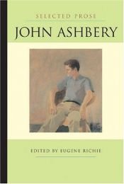 book cover of Selected Prose (Poets on Poetry) by John Ashbery