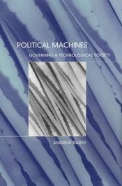book cover of Political machines by Andrew Barry