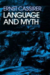 book cover of Language and myth by Ernst Cassirer