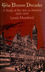 book cover of The Brown Decades by Lewis Mumford