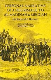 book cover of Personal narrative of a pilgrimage to al-Madinah & Meccah, by Sir Richard F. Burton. Edited by his wif by Richard Burton
