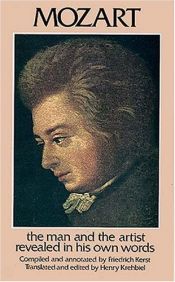 book cover of Mozart: The Man and the Artist Revealed in His Own Words by Wolfgang Amadeus Mozart