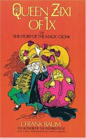 book cover of Queen Zixi of Ix by Lyman Frank Baum