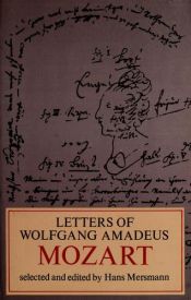 book cover of Mozart: Letters of Wolfgang Amadeus Mozart by Wolfgang Amadeus Mozart