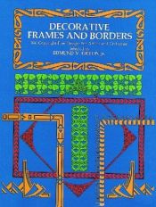 book cover of Decorative Frames and Borders (Picture Archives) by Edmund Vincent Gillon