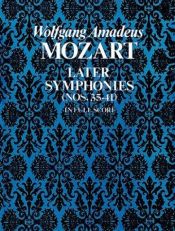 book cover of Later Symphonies (Nos. 35-41) in Full Score by Volfgangs Amadejs Mocarts