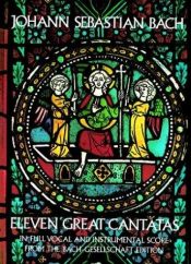 book cover of J.S. Bach: Eleven great cantatas by योहान सेबास्तियन बाख़