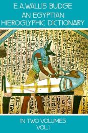 book cover of An Egyptian hieroglyphic dictionary by E. A. Wallis Budge