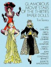book cover of Glamorous Movie Stars of the Thirties Paper Dolls by Tom Tierney