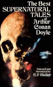 book cover of The Best Supernatural Tales of Arthur Conan Doyle by Arturs Konans Doils