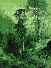 book cover of Complete songs for solo voice and piano from the Breitkopf & Härtel complete works edition. Vol. I°-III°-IV° by 요하네스 브람스
