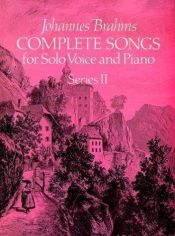 book cover of Complete songs for solo voice and piano from the Breitkopf & Härtel complete works edition - Series 2 by Johannes Brahms