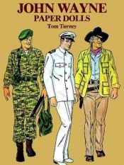 book cover of John Wayne Paper Dolls by Tom Tierney