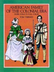 book cover of American family of the Colonial era: paper dolls in full color by Tom Tierney