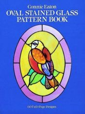 book cover of Oval Stained Glass Pattern Book (Dover Pictorial Archive Series) by Connie Clough Eaton