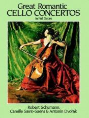 book cover of Great Romantic Cello Concertos in Full Score by Robert Schumann