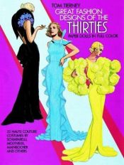 book cover of Great Fashion Designs of the Thirties Paper Dolls in Full Color: 32 Haute Couture Costumes by Schiaparelli, Molyneux, Ma by Tom Tierney