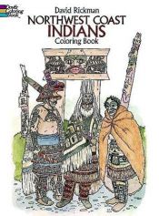 book cover of Northwest Coast Indians coloring book by David Rickman