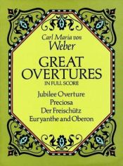 book cover of Great overtures by Carl Maria von Weber