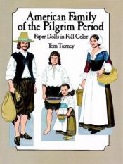 book cover of American Family of the Pilgrim Period Paper Dolls in Full Color by Tom Tierney