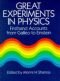 Great Experiments in Physics : Firsthand Accounts from Galileo to Einstein
