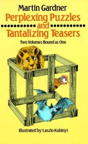 book cover of Perplexing puzzles and tantalizing teasers by Martin Gardner
