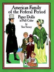 book cover of American Family of the Early Republic: Paper Dolls in Full Color by Tom Tierney