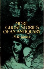 book cover of More Ghost Stories of an Antiquary by M. R. James