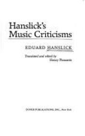 book cover of Hanslick's Music Criticisms by Eduard Hanslick