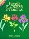 Fun with Flowers Stencils (Dover Little Activity Books)