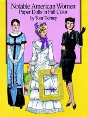 book cover of Notable American Women Paper Dolls by Tom Tierney