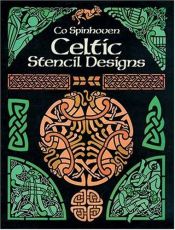 book cover of Celtic Stencil Designs by Co Spinhoven