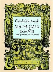book cover of Madrigals: Book VIII by Claudio Monteverdi