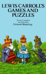 book cover of Lewis Carroll?s Games and Puzzles by Lewis Carroll