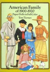 book cover of American Family of 1900-1920 : paper dolls in full color by Tom Tierney