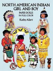 book cover of North American Indian Girl and Boy Paper Dolls by Kathy Allert
