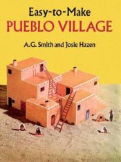 book cover of Easy-to-Make Pueblo Village by A. G. Smith