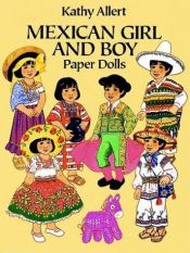 book cover of Mexican Girl and Boy Paper Dolls by Kathy Allert