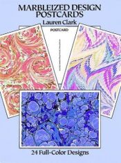book cover of Marbleized Design Postcards: 24 Full-Color Designs (Card Books) by Lauren Clark