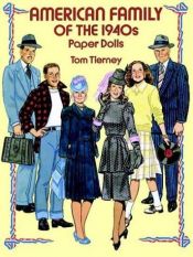 book cover of American Family of the 1940s Paper Dolls by Tom Tierney