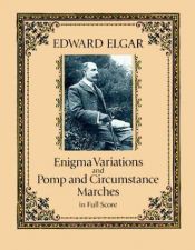 book cover of Enigma variations ; and, Pomp and circumstance marches : [no. 1-4] by Edward Elgar