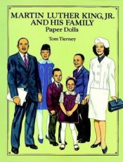 book cover of Martin Luther King, Jr., and His Family: Paper Dolls (in Full Color) by Tom Tierney