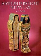 book cover of Egyptian Punch-Out Mummy Case by A. G. Smith