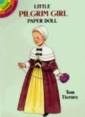 book cover of Little Pilgrim Girl Paper Doll (Dover Little Activity Books) by Tom Tierney
