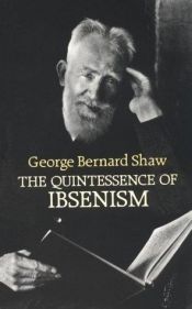 book cover of The Quintessence of Ibsenism (Dover Books on Literature and Drama) by George Bernard Shaw