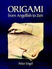 book cover of Folding the universe : origami from angelfish to zen by Peter Engel