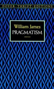 book cover of Pragmatism (Dover Philosophical Classics) by William James