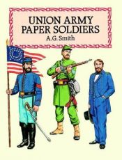 book cover of Union Army Paper Soldiers (Models & Toys) by A. G. Smith